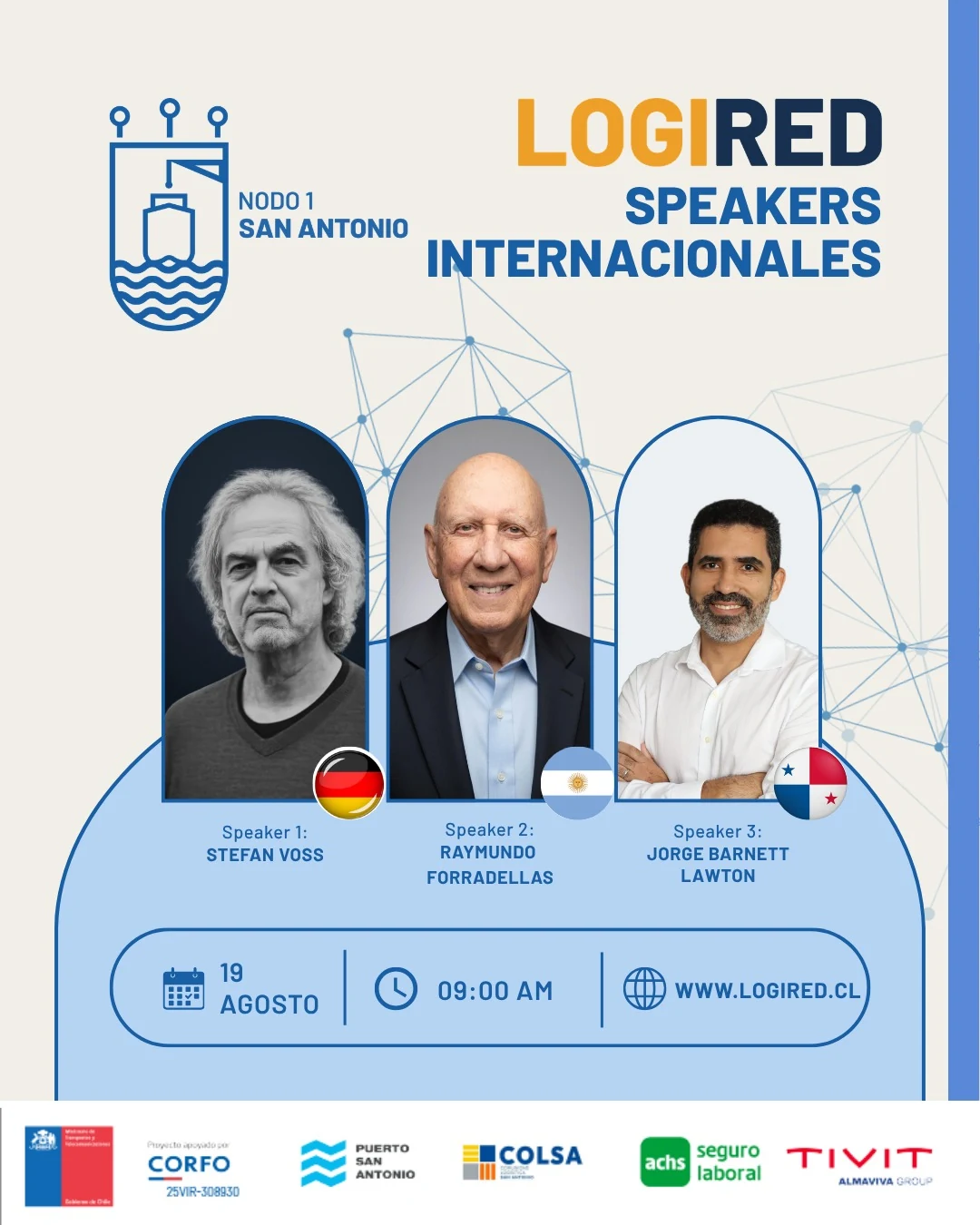 Afiche de los expositores internacionales de LogiRed San Antonio: Stefan Voss (Alemania), Raymundo Forradellas (Argentina) y Jorge Barnett Lawton (Panamá), el 19 de agosto a las 09:00